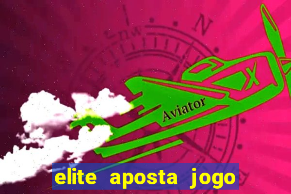 elite aposta jogo do bicho